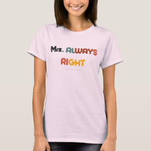 "Mevrouw heeft altijd gelijk" - Grappig paar T-shi T-shirt