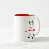 Mevrouw heeft altijd gelijk Mok (Voorkant rechts)