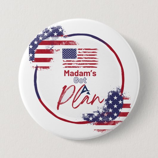 Mevrouw heeft een plan voor de patriottische Butto Ronde Button 7,6 Cm (Voorkant)