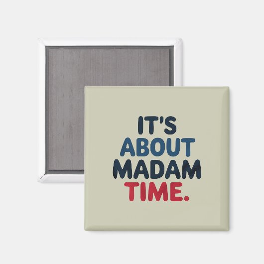 Mevrouw President 2024 Verkiezingsstemming Democra Magneet (Voorkant / Achterkant)