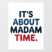 Mevrouw President 2024 Verkiezingsstemming Democra Raamsticker (Vel)