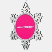 Mevrouw President moderne typografie hot pink Tin Sneeuwvlok Ornament (Rechts)