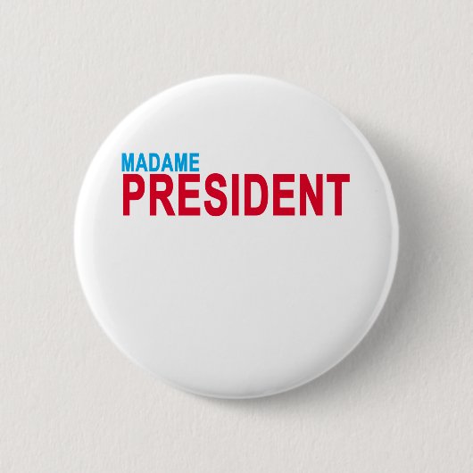 Mevrouw President. Ronde Button 5,7 Cm (Voorkant)