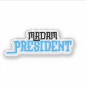Mevrouw President Sticker (Voorkant)