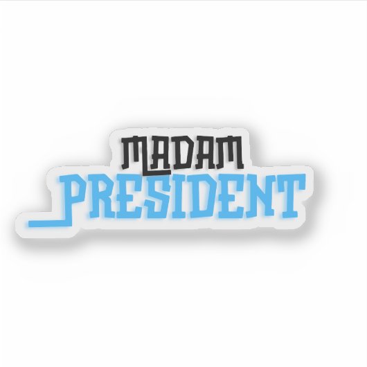 Mevrouw President Sticker (Voorkant)