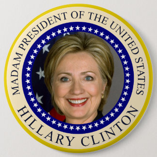 Mevrouw President van de Verenigde Staten Hillary  Ronde Button 6,0 Cm