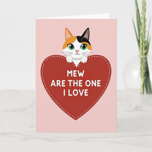 Mew Are The One I Love Cat Card Kaart (Voorkant)
