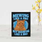 Mewing Not Mewing Funny Cat Meme Kaart (Gele Bloem)