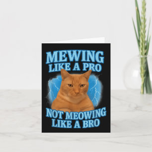 Mewing Not Mewing Funny Cat Meme Kaart