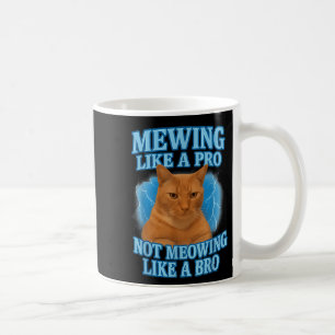Mewing Not Mewing Funny Cat Meme Koffiemok