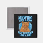Mewing Not Mewing Funny Cat Meme Magneet (Voorkant / Achterkant)