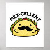 Mex-cellent Funny Excellent Taco Pun Poster (Voorkant)