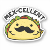 Mex-cellent Funny Excellent Taco Pun Sticker (Voorkant)