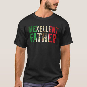 Mexellent Vader - Mexicaans Uitstekend Papa Vaders T-shirt