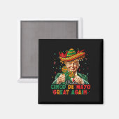 Mexicaan maakt Cinco de Mayo weer geweldig grappig Magneet (Voorkant / Achterkant)