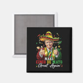 Mexicaan maakt Cinco de Mayo weer geweldig grappig Magneet (Voorkant / Achterkant)
