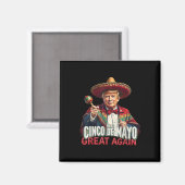 Mexicaan maakt Cinco de Mayo weer geweldig grappig Magneet (Voorkant / Achterkant)