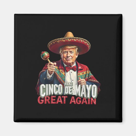 Mexicaan maakt Cinco de Mayo weer geweldig grappig Magneet (Voorkant)