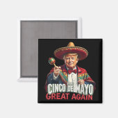 Mexicaan maakt Cinco de Mayo weer geweldig grappig Magneet (Voorkant / Achterkant)