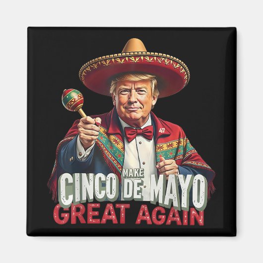 Mexicaan maakt Cinco de Mayo weer geweldig grappig Magneet (Voorkant)