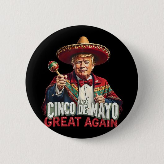 Mexicaan maakt Cinco de Mayo weer geweldig grappig Ronde Button 5,7 Cm (Voorkant)