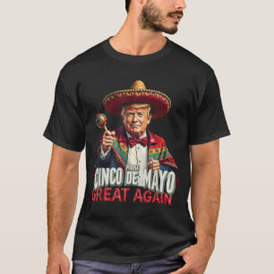 Mexicaan maakt Cinco de Mayo weer geweldig grappig T-shirt