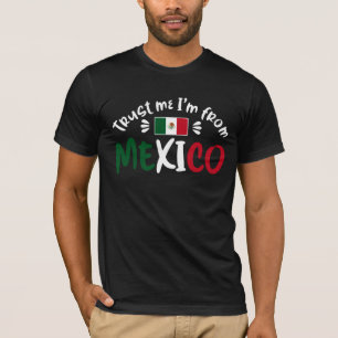 Mexicaan Vertrouw me dat ik uit Mexico kom T-shirt