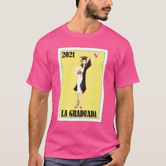 Mexicaan voor Afstuderen La Graduada 2021 2 T-shirt (Voorkant)
