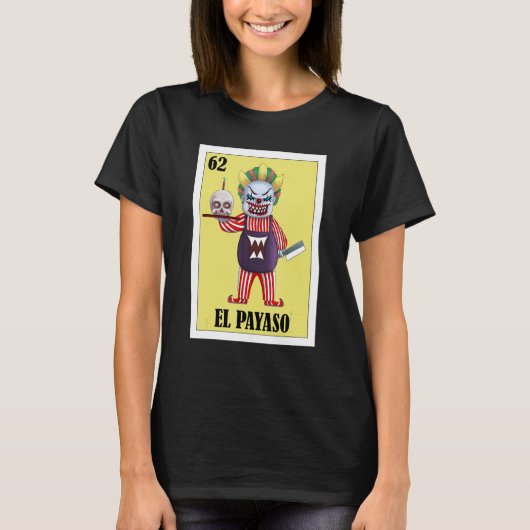 Mexicaan voor Clowns El Payaso T-shirt (Voorkant)