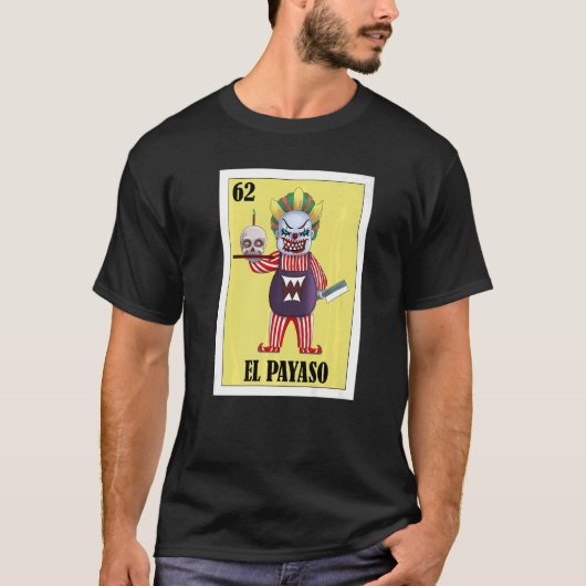 Mexicaan voor Clowns El Payaso T-shirt (Voorkant)