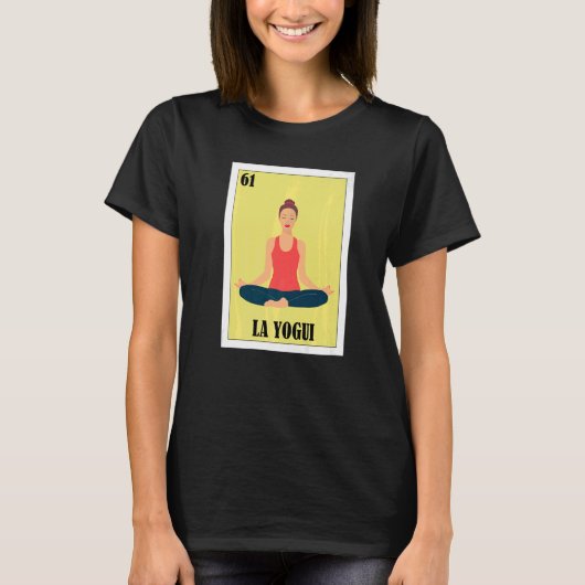Mexicaan voor Yoga Fans La Yogui 1 T-shirt (Voorkant)