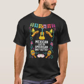 Mexicaans als een Amerikaan die alleen maar een be T-shirt (Voorkant)