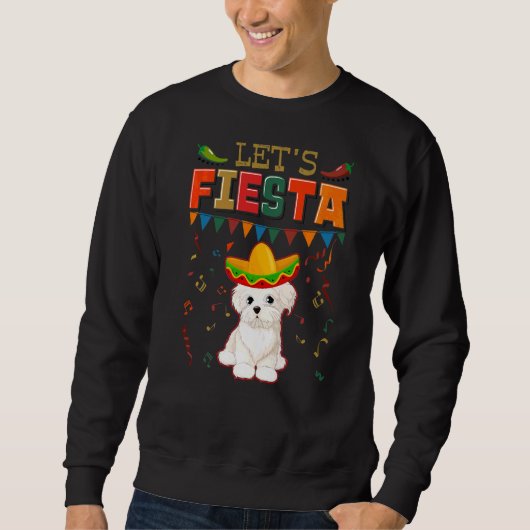 Mexicaans Cinco De Mayo Fiesta Let's Fiesta Maltee Trui (Voorkant)