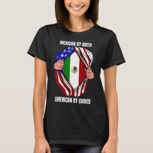 Mexicaans door geboorte Amerikaans door keuze voor T-shirt