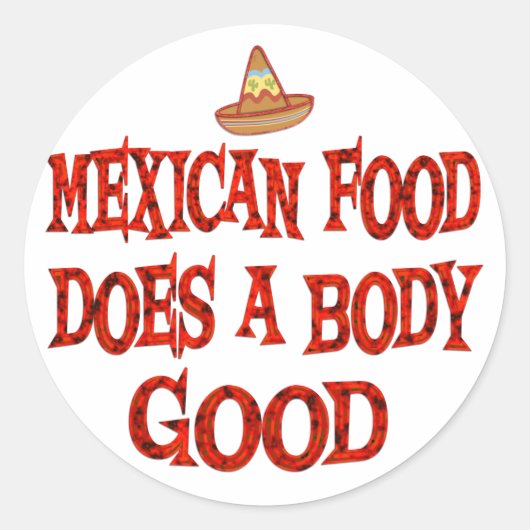 Mexicaans eten doet het goed ronde sticker (Voorkant)