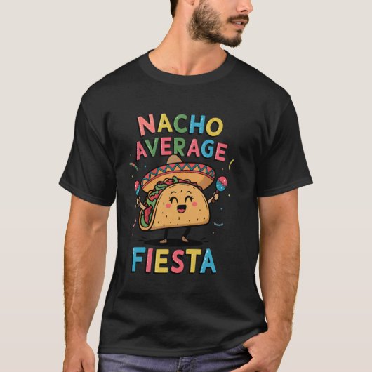 Mexicaans Fiesta Kostuum Grappige Nacho Gemiddelde T-shirt (Voorkant)