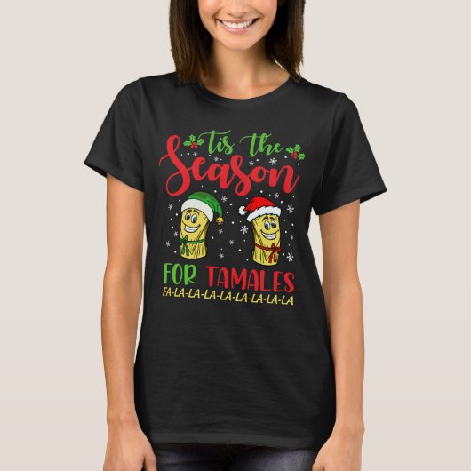 Mexicaans kerstShirt is het seizoen voor tamales T-shirt (Voorkant)