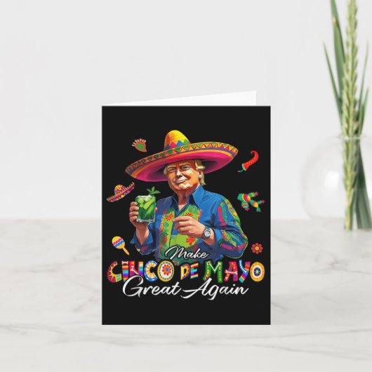 Mexicaans Maak Cinco De Mayo Groot Again Grappig T Kaart (Voorkant)