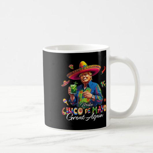 Mexicaans Maak Cinco De Mayo Groot Again Grappig T Koffiemok (Rechts)