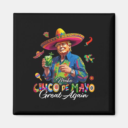 Mexicaans Maak Cinco De Mayo Groot Again Grappig T Magneet (Voorkant)