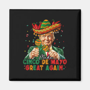 Mexicaans Maak Cinco De Mayo Groot Again Grappig T Magneet