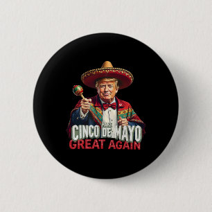 Mexicaans Maak Cinco De Mayo Groot Again Grappig T Ronde Button 5,7 Cm