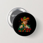 Mexicaans Maak Cinco De Mayo Groter Again Grappig  Ronde Button 5,7 Cm (Voorkant /achterkant)