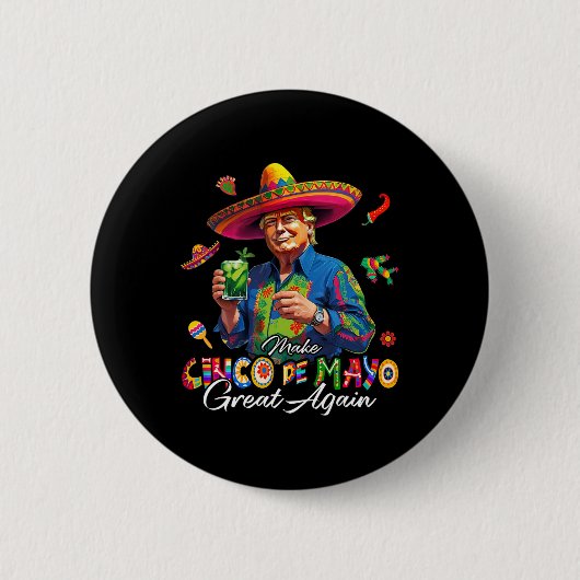 Mexicaans maken Cinco De Mayo weer geweldig Grappi Ronde Button 5,7 Cm (Voorkant)