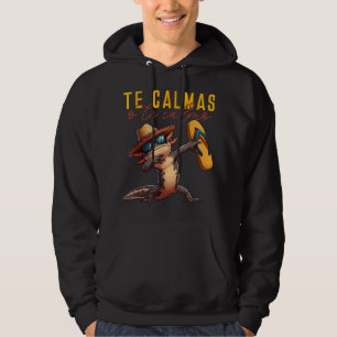 Mexicaans Spaans Axolotl Mom Expression Te Calmas Hoodie
