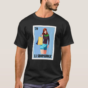 Mexicaans voor winkelen La Shop Girl 1 T-shirt