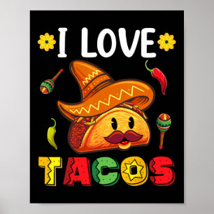 Mexicaanse Cinco de Mayo Shirt I Love Tacos Poster