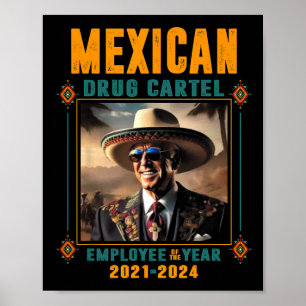 Mexicaanse drugskartel werknemer van het jaar - Bi Poster