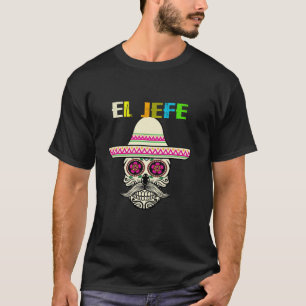 Mexicaanse El Jefe Sugar Skull Day of Dead Dia De T-shirt