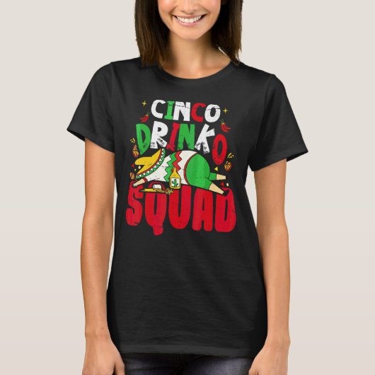 Mexicaanse Fiesta Cinco Drinko Squad Cinco De Mayo T-shirt (Voorkant)